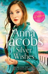 Icon image Silver Wishes: Book 1 in the brand new Jubilee Lake series by beloved author Anna Jacobs