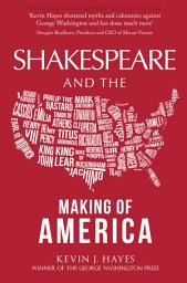 Icon image Shakespeare and the Making of America