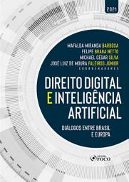Icon image Direito Digital e Inteligência Artificial: Diálogos entre Brasil e Europa