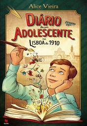 Icon image Diário de Um Adolescente na Lisboa de 1910