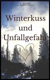 Icon image Winterkuss und Unfallgefahr