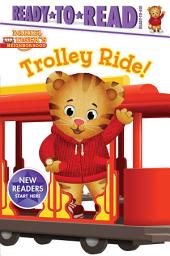 Icon image Trolley Ride!: Ready-to-Read Ready-to-Go!