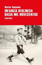 Icon image Infancia berlinesa hacia mil novecientos
