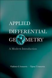 Icon image Applied Differential Geometry: A Modern Introduction