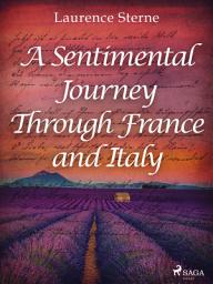 Icon image A Sentimental Journey Through France and Italy