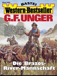 Icon image G. F. Unger Western-Bestseller 2499: Die Brazos-River-Mannschaft