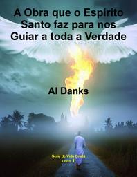 Icon image A Obra que o Espírito Santo faz para nos Guiar a toda a Verdade