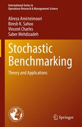 Icon image Stochastic Benchmarking: Theory and Applications