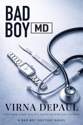 Icon image Bad Boy M.D.: A Forbidden Age Gap Workplace Romance)