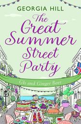 Icon image The Great Summer Street Party Part 2: GIs and Ginger Beer (The Great Summer Street Party, Book 2)