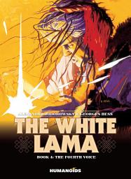 Icon image The White Lama: The Fourth Voice