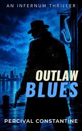 Icon image Outlaw Blues: An Espionage Thriller