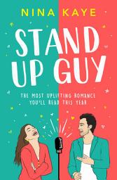 Icon image Stand Up Guy: The most uplifting romance you'll read this year