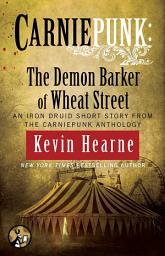 Icon image Carniepunk: The Demon Barker of Wheat Street