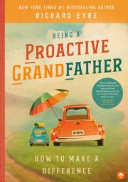Icon image Being a Proactive Grandfather: How to Make A Difference
