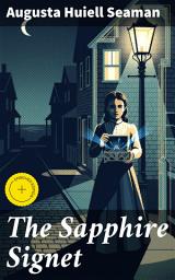 Icon image The Sapphire Signet: Enriched edition. Unraveling a Forgotten Family Secret in a Vintage Mystery