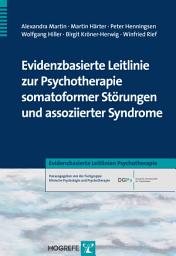 Icon image Evidenzbasierte Leitlinie zur Psychotherapie somatoformer Störungen und assoziierter Syndrome