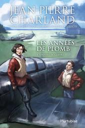 Icon image Les années de plomb T4 Amours de guerre
