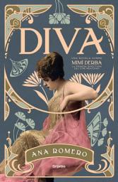 Icon image Diva: Una novela sobre Mimí Derba, la primera directora del cine mexicano