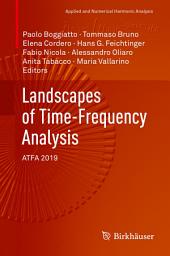 Icon image Landscapes of Time-Frequency Analysis: ATFA 2019