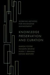 Icon image Knowledge Preservation and Curation