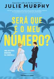 Icon image Será que é o meu número? - Uma história moderna da Cinderela