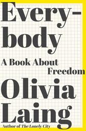 Icon image Everybody: A Book about Freedom