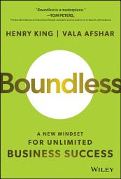 Icon image Boundless: A New Mindset for Unlimited Business Success