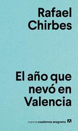 Icon image El año que nevó en Valencia