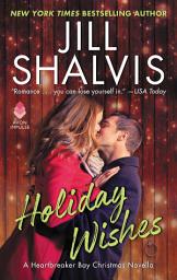 Icon image Holiday Wishes: A Heartbreaker Bay Christmas Novella