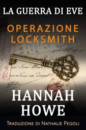 Icon image Operazione Locksmith: La guerra di Eve - Eroine del SOE