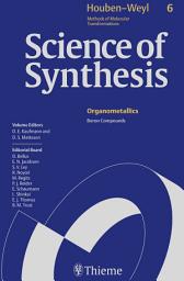Icon image Science of Synthesis: Houben-Weyl Methods of Molecular Transformations Vol. 6: Boron Compounds