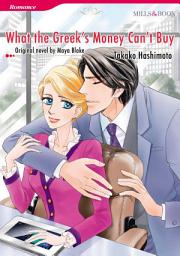 Icon image WHAT THE GREEK'S MONEY CAN'T BUY: Mills & Boon Comics