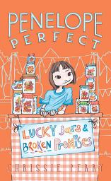 Icon image Penelope Perfect: Lucky Jars and Broken Promises