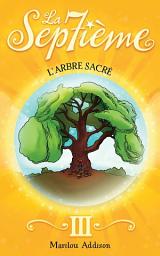 Icon image L'arbre sacré: L'arbre sacré