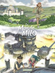 Icon image Le Monde de Milo - Tome 9 - L'Esprit et la Forge 1/2