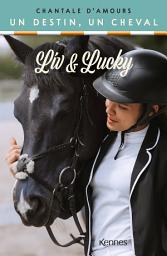 Icon image Liv et Lucky: Un destin, un cheval