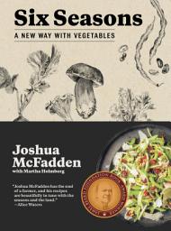 Icon image Six Seasons: A New Way with Vegetables