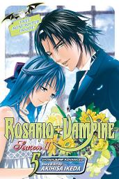 Icon image Rosario+Vampire: Season II: Test Five: Siren Song