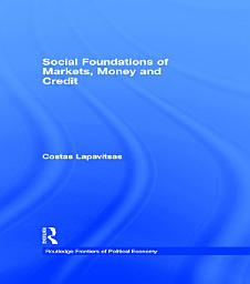 Icon image Social Foundations of Markets, Money and Credit