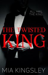 Icon image The Twisted King: The Twisted Kingdom 2
