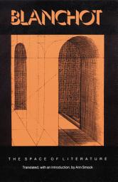 Icon image The Space of Literature: A Translation of "l'Espace Littéraire"