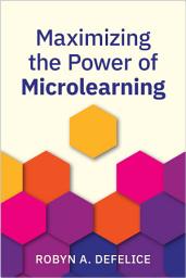 Icon image Maximizing the Power of Microlearning