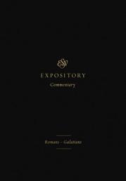 Icon image ESV Expository Commentary (Volume 10): Romans–Galatians