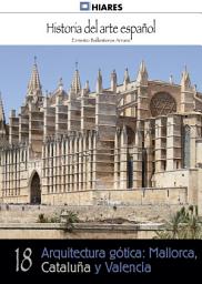Icon image 18.- Arquitectura gótica: Mallorca, Cataluña y Valencia.