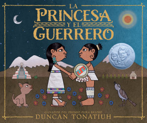 Icon image La princesa y el guerrero: Una leyenda de dos volcanes (The Princess and the Warrior Spanish Edition)