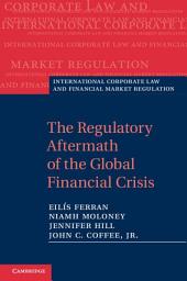 Icon image The Regulatory Aftermath of the Global Financial Crisis