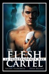 Icon image The Flesh Cartel, Season 14: Independence Day
