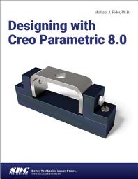 Icon image Designing with Creo Parametric 8.0