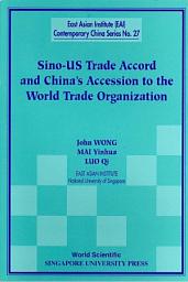 Icon image Sino-Us Trade Accord and China's Accession to the World Trade Organization